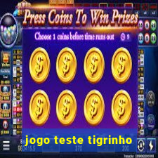 jogo teste tigrinho